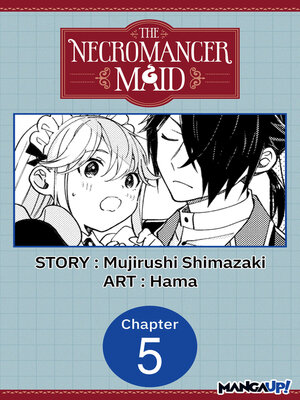 cover image of The Necromancer Maid, Chapter 5
